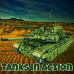 Tanks in Action