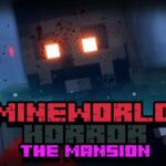 MineWorld Horror The Mansion